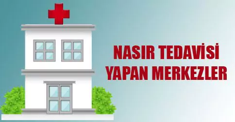 nasır tedavisi yapan merkezler